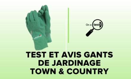 Test et avis gants de jardinage Town & Country