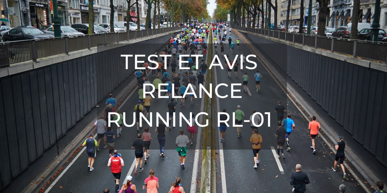 Test et Avis sur la Relance Running RL-01