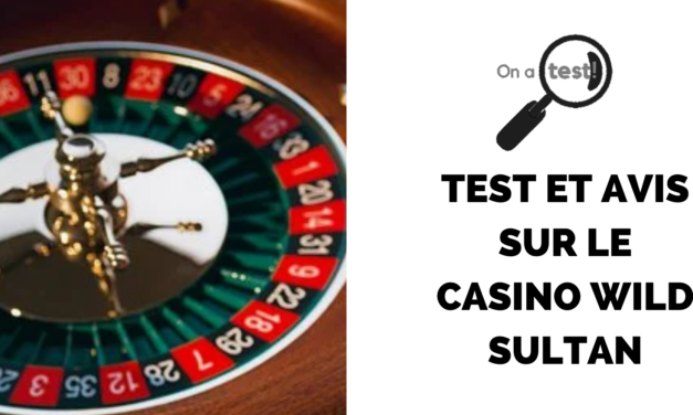 Test et avis sur le casino Wild Sultan