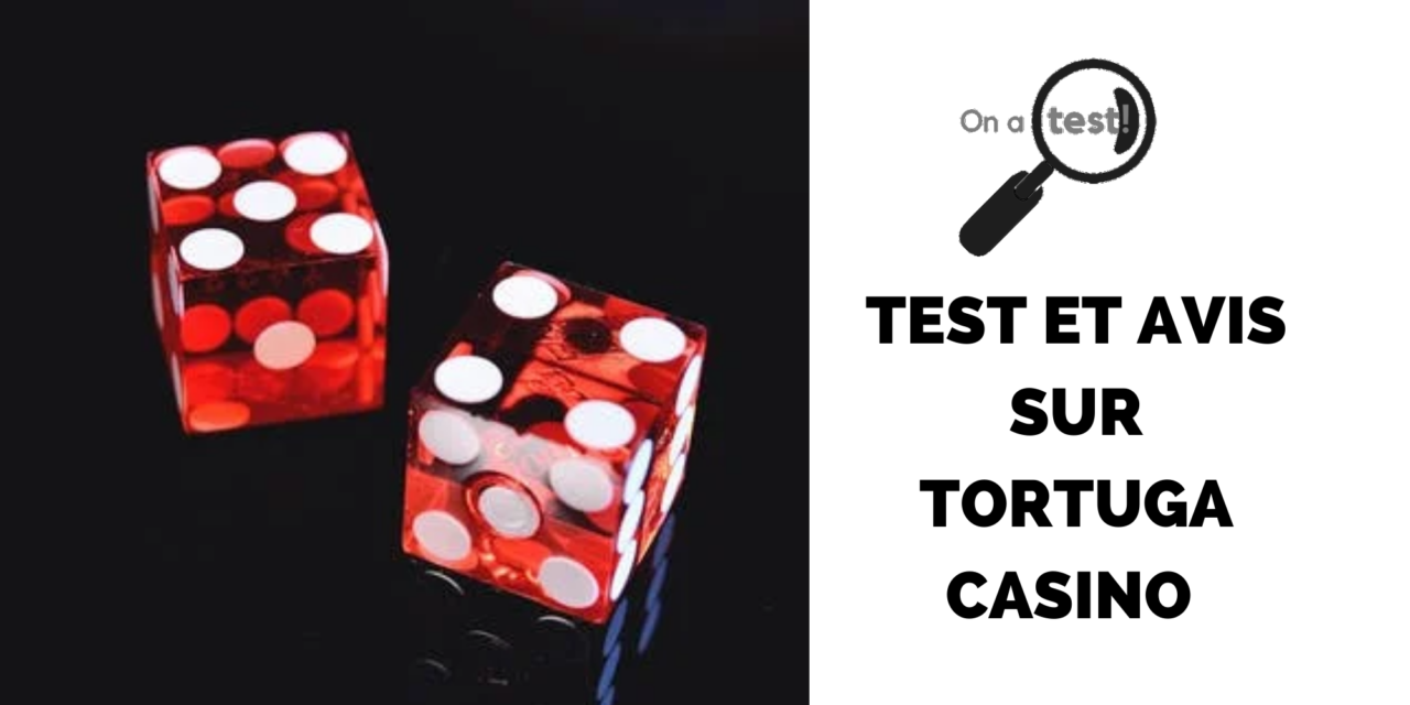 Test et avis sur Tortuga Casino