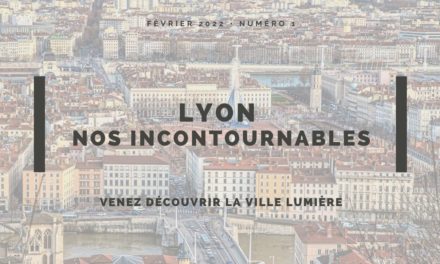Nos incontournables à Lyon