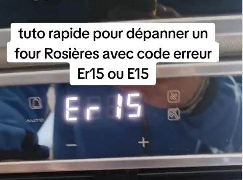 Erreur 15 sur votre Four Rosières , Comment Dépanner et Résoudre Facilement ce Problème de Blocage de Porte